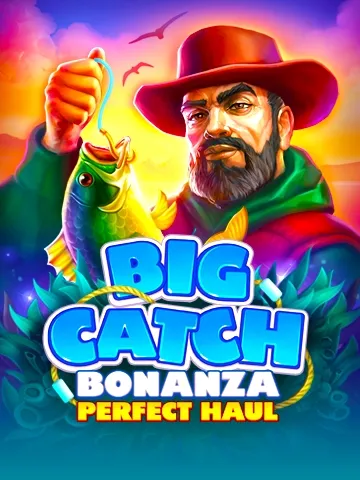 Big Catch Bonanza Perfect Haul